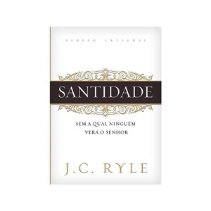 Santidade | J. C. Ryle