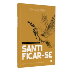 Santificar-se | Série Avivamento Para o Coração