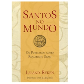 Santos no Mundo | Leland Ryken