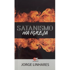 Satanismo na Igreja | Jorge Linhares