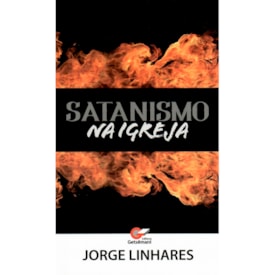 Satanismo na Igreja | Jorge Linhares