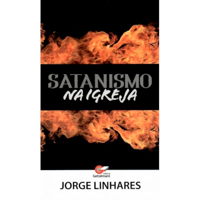Satanismo na Igreja | Jorge Linhares