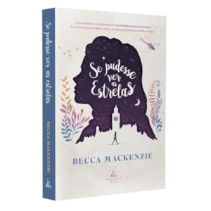 Se Eu Pudesse Ver as Estrelas | Becca Mackenzie