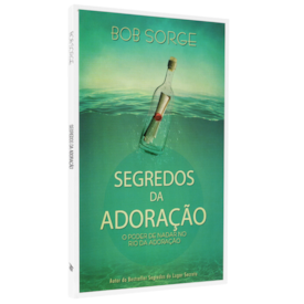 Segunda imagem do produto Segredos da Adoração | Bob Sorge