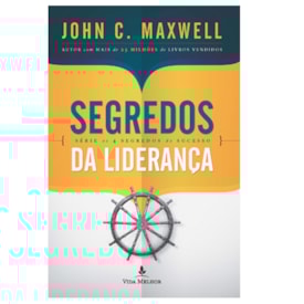 Segredos da Liderança | John C. Maxwell