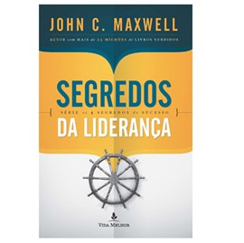 Segredos da Liderança | John C. Maxwell