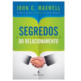 Segredos do Relacionamento | John C. Maxwell