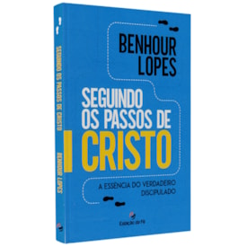 Seguindo os Passos de Cristo | Benhour Lopes
