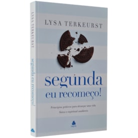 Segunda eu Recomeço | Lysa Terkeurst