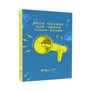 Seis Coisas Que Jesus Nunca Disse | Chris Leão