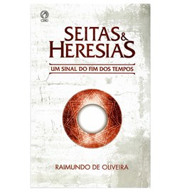 Seitas e Heresias | Raimundo de Oliveira