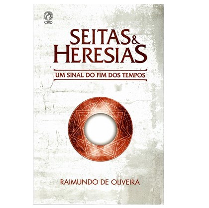 Seitas e Heresias | Raimundo de Oliveira