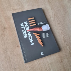 Segunda imagem do produto Seja Homem | Telmo Martinello
