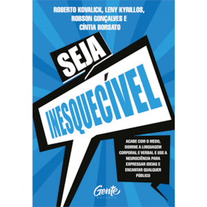 Seja Inesquecível | Roberto Kovalick, Leny Kyrillos, Robson Gonçalves e Cíntia Borsato