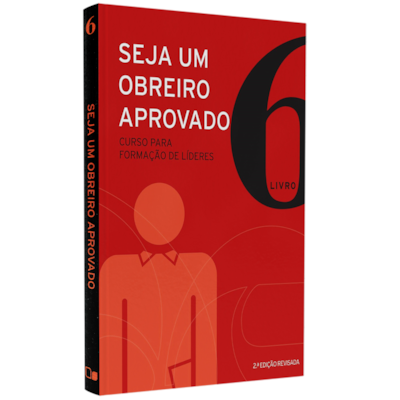 Seja um Obreiro Aprovado | Vol. 6 | 
                                                    Equipe Sean