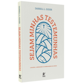 Sejam Minhas Testemunhas | Darrell L. Guder