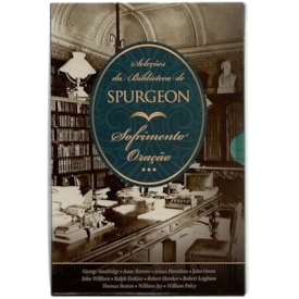 Seleções da Biblioteca de Spurgeon | Box - Sofrimento e Oração | Capa Dura