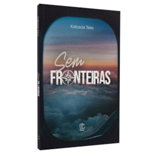 Sem Fronteiras | Katiuscia Teles