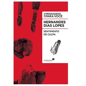 Sentimento de Culpa | Hernandes Dias Lopes