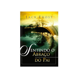 Segunda imagem do produto Sentindo o Abraço do Pai | Jack Frost