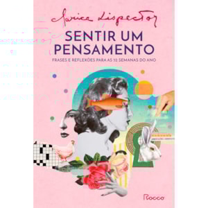 Sentir Um Pensamento | Clarice Lispector