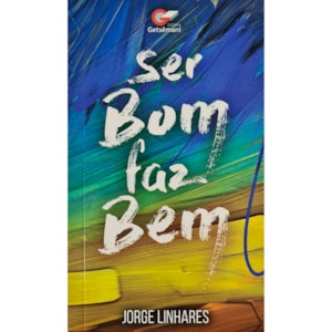 Ser Bom Faz Bem | Jorge Linhares