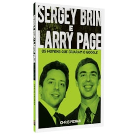 Sergey Brin e Larry Page | Os Homens Que Criaram o Google