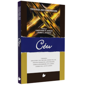 Série Teologia Em Comunidade | Céu |  T. Desmond Alexander