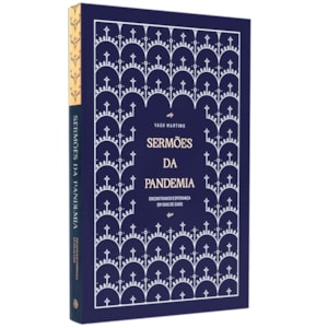 Sermões da Pandemia | 
                                        Yago Martins