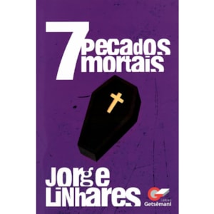 Sete Pecados Mortais | Jorge Linhares