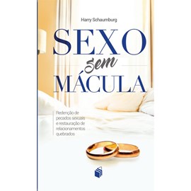 Sexo sem Mácula | Harry Schaumburg