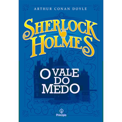 Sherlock Holmes | O Vale do Medo | Arthur Conan Doyle