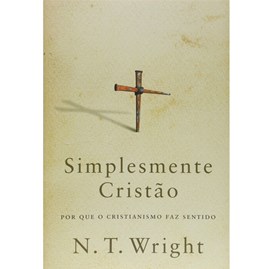 Simplesmente Cristão | N. T. Wright