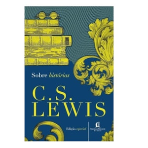 Sobre Histórias | C. S. Lewis