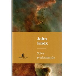 Sobre predestinação | John Knox