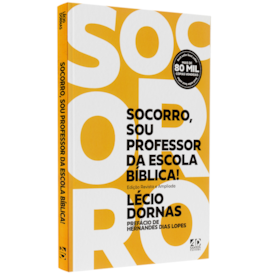 Socorro, sou Professor da Escola Bíblica | Lécio Dornas