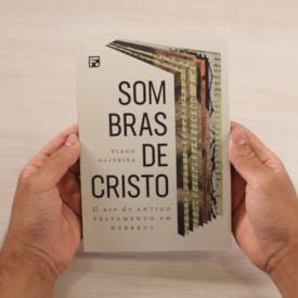 Segunda imagem do produto Sombras De Cristo | Tiago Oliveira