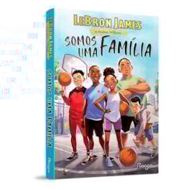 Segunda imagem do produto Somos Uma Familia | LeBron James e Andrea Williams
