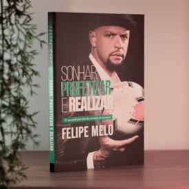 Segunda imagem do produto Sonhar, Profetizar e Realizar | Felipe Melo