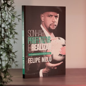 Segunda imagem do produto Sonhar, Profetizar e Realizar | Felipe Melo