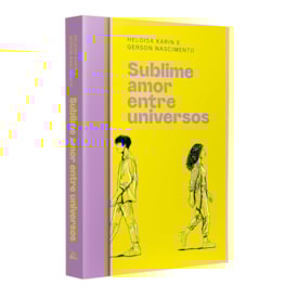 Sublime Amor Entre Universos | Heloisa Karin e Gerson Nascimento