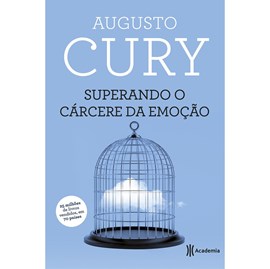 Superando o Carcere da Emoção | Augusto Cury | 3ª Edição