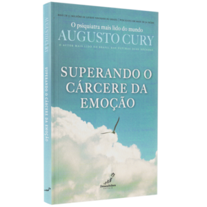 Superando o Cárcere da Emoção | Augusto Cury