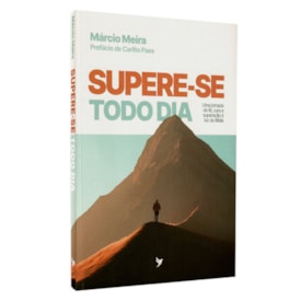 Supere-se Todo Dia | Márcio Meira