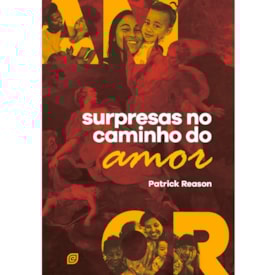 Surpresas no Caminho do Amor | Patrick Reason