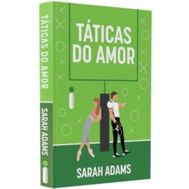 Táticas do Amor
                                 | Sarah Adams