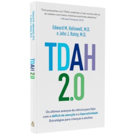 TDAH 2.0 | Edward M. Hallowell, M.D. e John J. Ratey, M.D