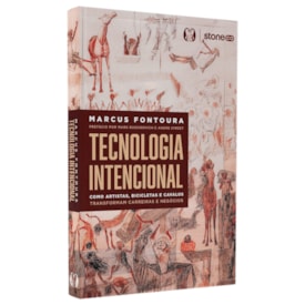 Tecnologia Intencional | Marcus Fontoura