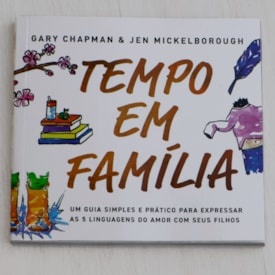 Segunda imagem do produto Tempo em Família | Gary Chapman e Jen Mickelborough