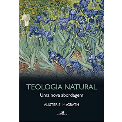 Teologia Natural | Alister E. Mcgrath
